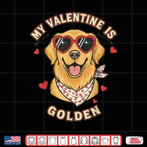 Design My Valentine is Golden Retriever Valentine Dog Lover Shirt