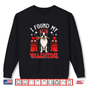 Sweatshirt I Found My Valentine Boston Terrier Owner Floral Roses Shirt