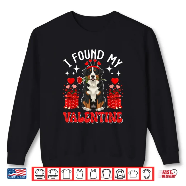 Sweatshirt I Found My Valentine Bernese Mountain Owner Floral Roses Shirt