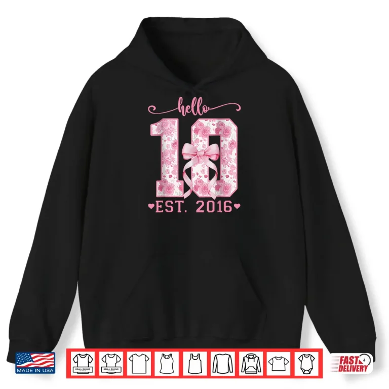 Hoodie Ten Est 2016 Pink Coquette Bow Its My 10th Birthday Girl Shirt
