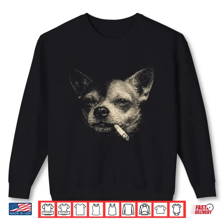 Smoking Chihuahua Vintage Y2K Grunge Dog Graphic Tee Shirt 2 Sweatshirt Smoking Chihuahua Vintage Y2K Grunge Dog Graphic Tee Shirt