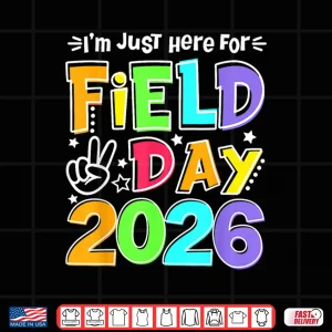 Design Just Here for Field Day Fun Day 2026 Teacher Kids Shirt