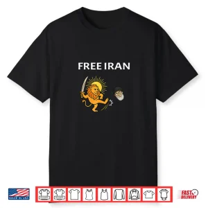 Iran Freedom Is Near Iran Flag Symbol With Free Lion Shirt Shirt