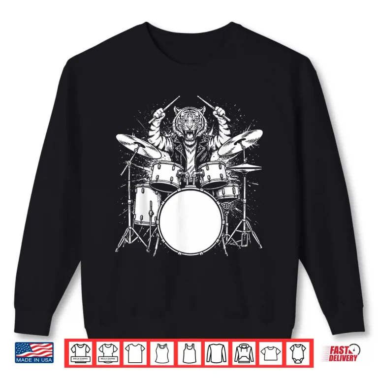 Sweatshirt Tiger Drummer Rock Wild Animal Playing Drums Shirt