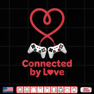 Design Connected by Love Gamer Couple Valentine Matching Partners Shirt