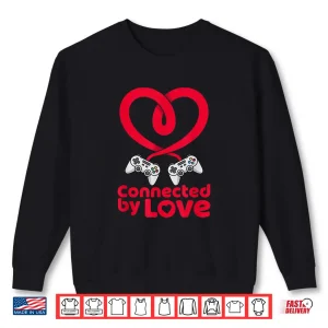 Sweatshirt Connected by Love Bold red Gamer Valentine Outfit for Couple Shirt