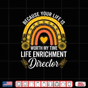 Sunflower Life Enrichment Director Activity Assistant Week Shirt 4 Design Sunflower Life Enrichment Director Activity Assistant Week Shirt 1