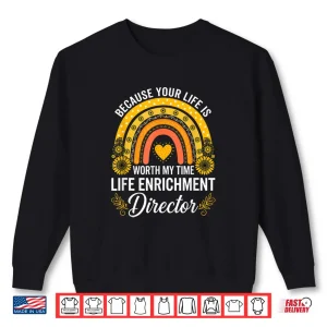 Sunflower Life Enrichment Director Activity Assistant Week Shirt 2 Sweatshirt Sunflower Life Enrichment Director Activity Assistant Week Shirt 1