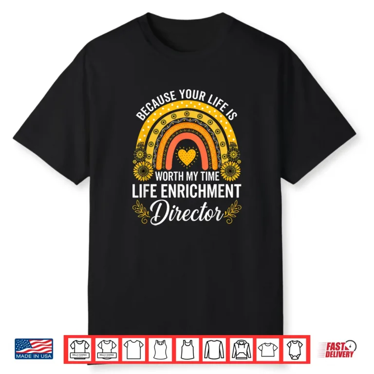 Sunflower Life Enrichment Director Activity Assistant Week Shirt 1