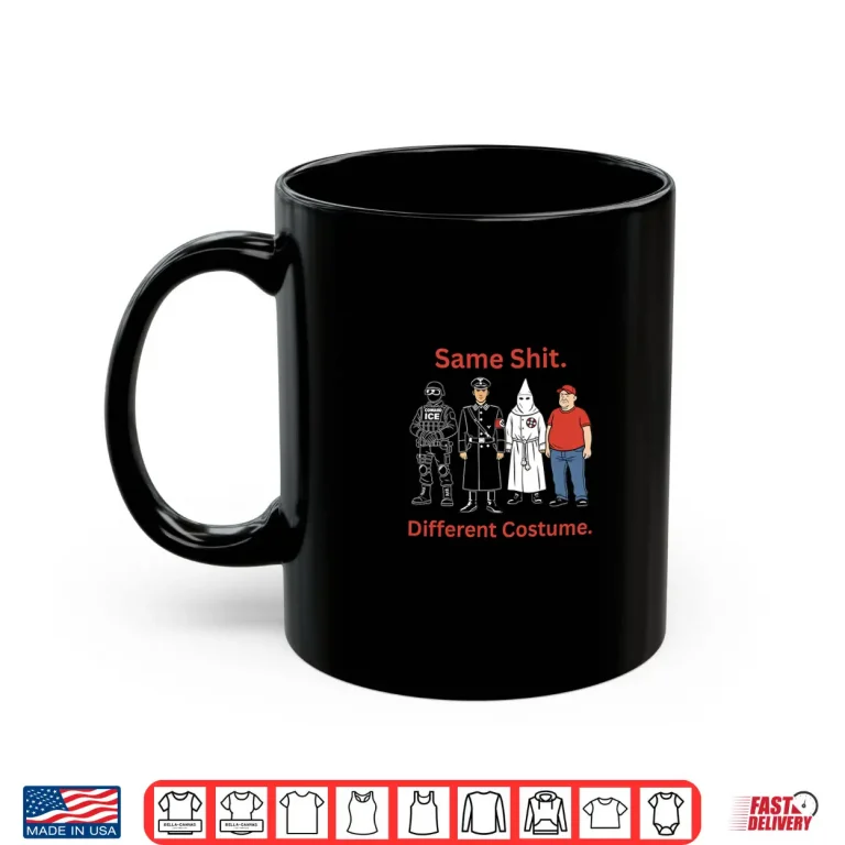 Mug Same Shit Different Costume Satirical Character Art Gift Shirt 2