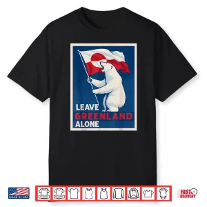 Leave Greenland Alone Bear Flag Greenlanders Supports Shirt