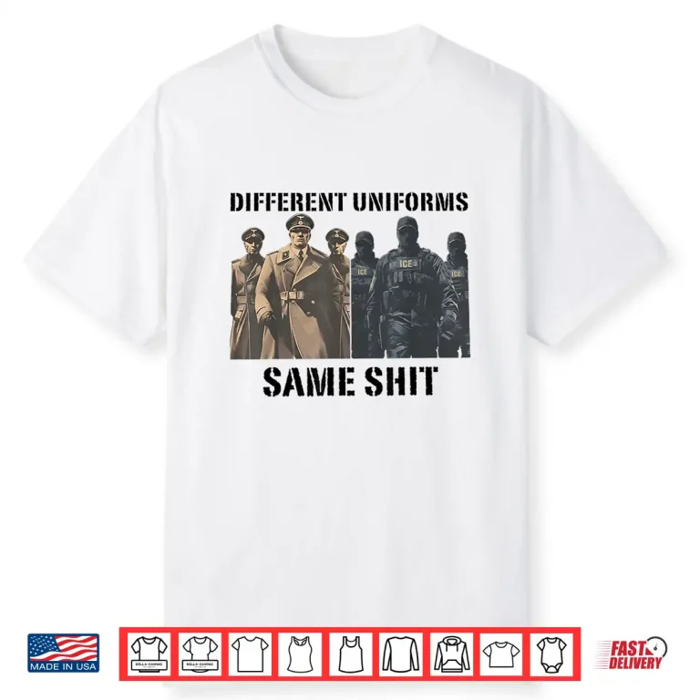 Different Uniforms Same Shit Shirt 1