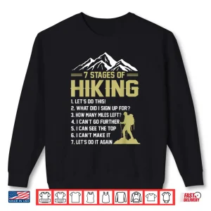 Sweatshirt 7 Stages of Hiking Hiker Mountain Outdoor Adventure Shirt 1
