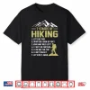 7 Stages Of Hiking Hiker Mountain Outdoor Adventure Shirt