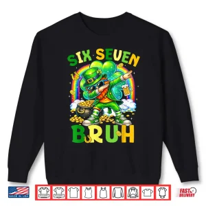 Sweatshirt St Patricks Day Six Seven 67 Bruh Meme Dabbing Leprechaun Shirt