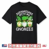 Shenanigans With My Gnomies St. Patricks Day Gnome Men Women Shirt