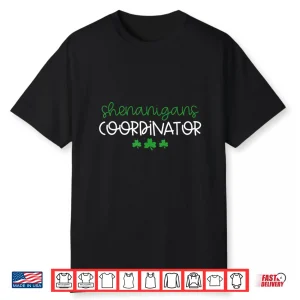 Shenanigans Coordinator Funny Teacher St Patrick’S Day Irish Shirt