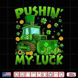 Design Pushing My Luck Tractor St Patricks Day Boys Toddler Kids Shirt