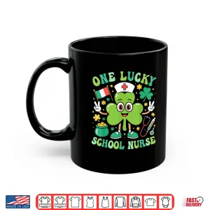 Mug One Lucky School Nurse St Patricks Day Shamrock Irish Women Shirt