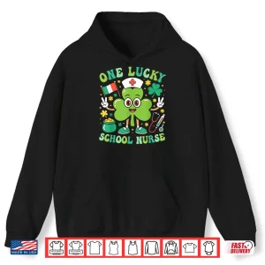 Hoodie One Lucky School Nurse St Patricks Day Shamrock Irish Women Shirt