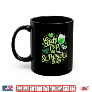 Mug Girls Trip St Patricks Day 2026 Friends Matching Vacation Shirt