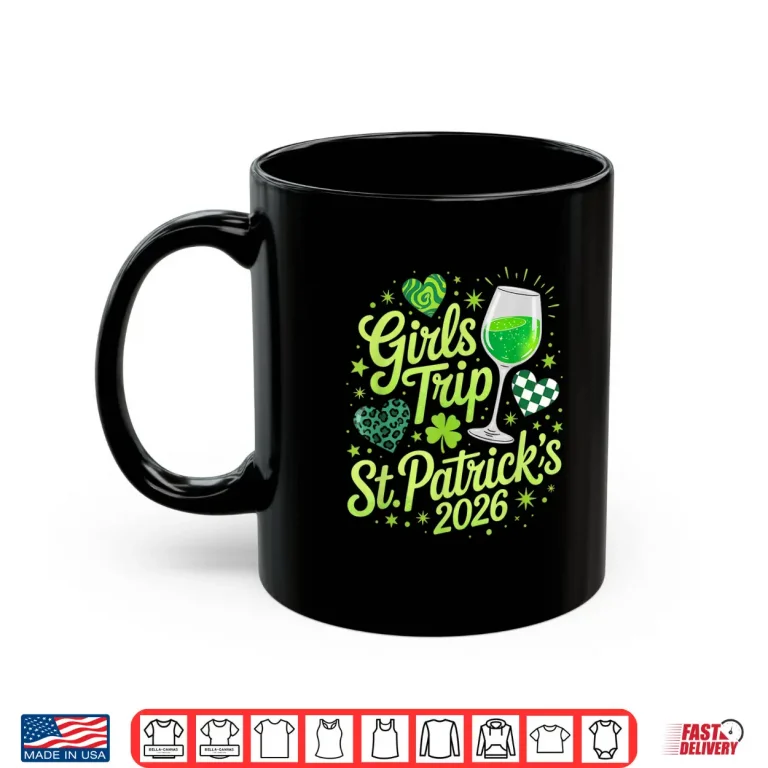 Girls Trip St Patrick'S Day 2026 Friends Matching Vacation Shirt 3 Mug Girls Trip St Patricks Day 2026 Friends Matching Vacation Shirt
