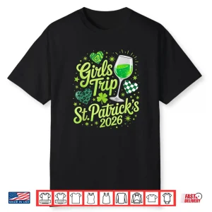 Girls Trip St Patrick’S Day 2026 Friends Matching Vacation Shirt