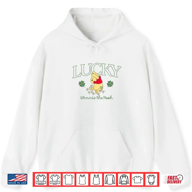 Hoodie Disney Winnie The Pooh St. Patricks Day Lucky Winnie Pooh Shirt