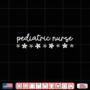 Pediatric Nurse Rn Peds Nurse Peds Er Nurse Picu Shirt 4 Design Pediatric Nurse RN Peds Nurse Peds Er Nurse PICU Shirt