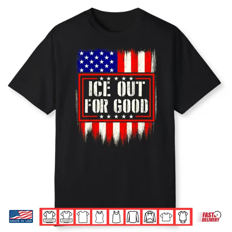 Ice Out for Good America Flage Protest Shirt Mens Shirt