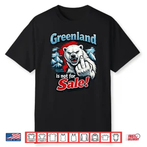 Greenland Is Not For Sale Shirt