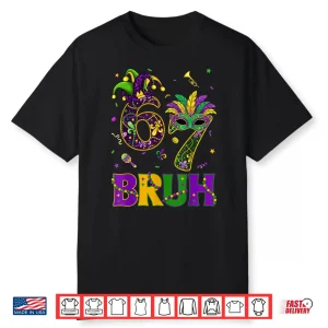 Funny Mardi Gras Shirts Six Seven 6 7 Meme Gen Alpha Slang Shirt