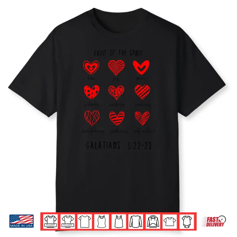 Fruit of The Spirit Christian Hearts Galatians 5 22 23 Shirt 1