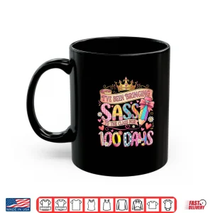 Mug Bringing Sass to The Class 100 Days of School Girl Shirt