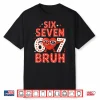 67 Valentines Day For Teens Boys Kids 67 Bruh Valentine Meme Shirt