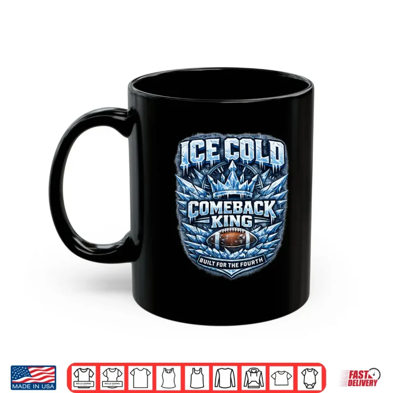 Mug Ice Cold Comeback King Football Shirt