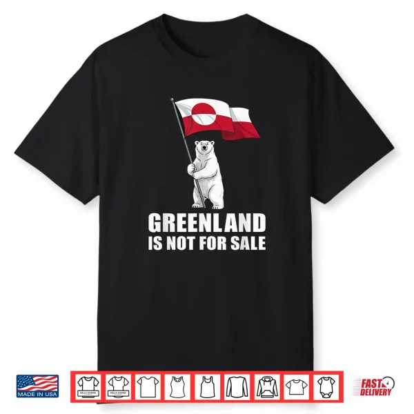 Greenland Not For Sale Greenland Flag Bear Greenlanders Shirt