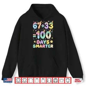 Hoodie Funny 100th Day of School 67 Meme 100 Days Smarter Boys Girl Shirt