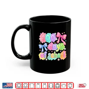 Mug 100th Day of School 100 Days Women Coquette Bow Girls Shirt