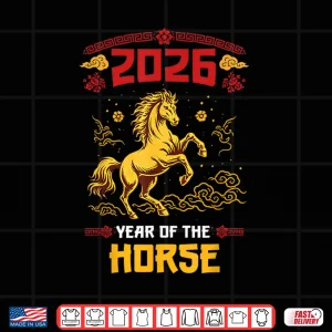 Year Of The Horse 2026 Lunar New Year Chinese New Year 2026 Shirt 4 Design Year of The Horse 2026 Lunar New Year Chinese New Year 2026 Shirt 1