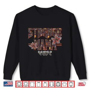 Sweatshirt Strange Mama Funny Mom Mothers Day Shirt 1
