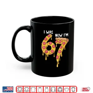 Mug I was 6 Now Im 7 Pizza Birthday 7 Year Old Theme Funny 67 Shirt 1