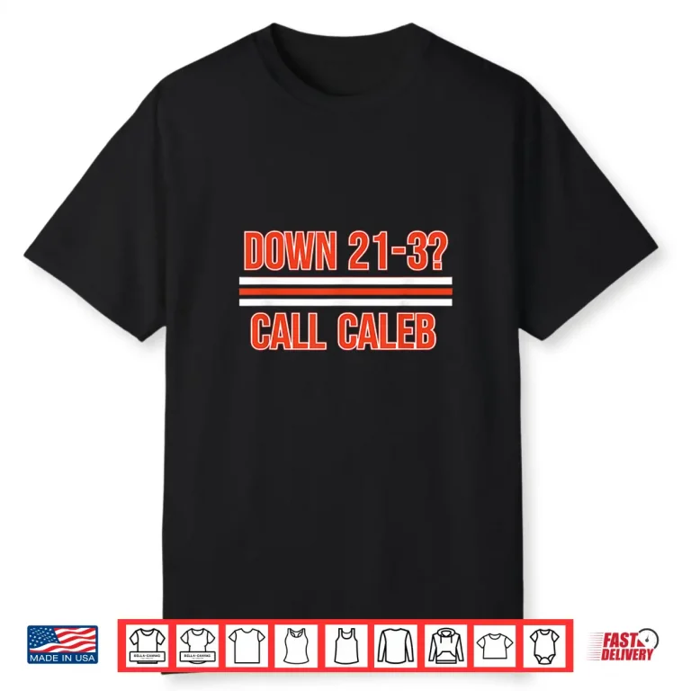 Down 21 3 Call Caleb Apparel for Men Women Kids Shirt 1