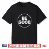 Be Good Support Button Style Shirt