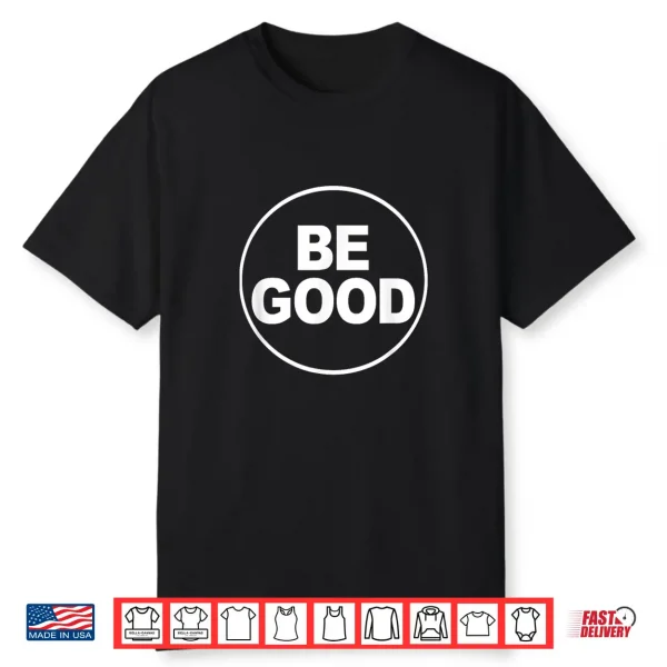 Be Good Support Button Style Shirt