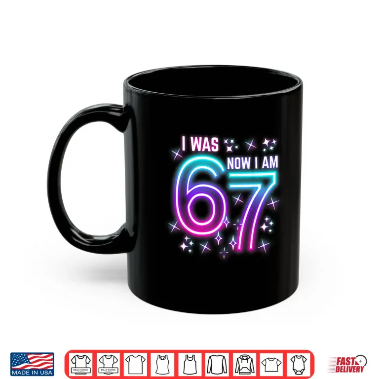 7Th Birthday Kids Funny Six Seven I Was 6 Now I'M 7 Year Old Shirt 3 Mug 7th Birthday Kids Funny Six Seven I was 6 Now Im 7 Year Old Shirt 1