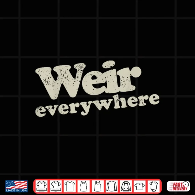 Official Bob Weir Weir Everywhere Apparel Shirt 4 Design Official Bob Weir Weir Everywhere Apparel Shirt
