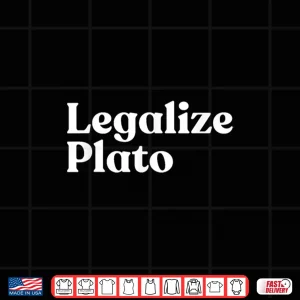 Design Legalize Plato Philosophy Humor Ancient Greek Thinker Meme Shirt