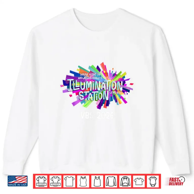 Sweatshirt Illumination Station Shining A Light On Who Jesus Really is Shirt