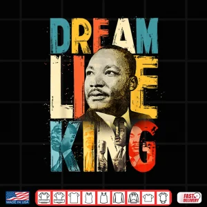 Design Black History Month Martin Have Dream Luther King Day Shirt